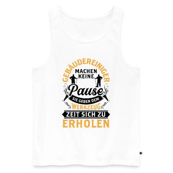 Gebäudereiniger machen keine Pause Fensterputzer - Männer Premium Bio Tank Top - Weiß - Vorne - Michal (187cm)