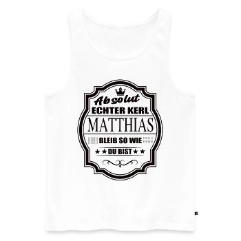 Absolut Echter Kerl Matthias Bleib So Wie Du Bist - Männer Premium Bio Tank Top - Weiß - Vorne - Michal (187cm)