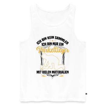 Parkettleger ist kein Sammler Bodenleger - Männer Premium Bio Tank Top - Weiß - Vorne - AI Model Male 178 light (178cm)