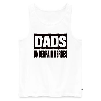 Les papas sous-payés des héros papa disent papa fête des pères - Débardeur bio Premium Homme - blanc - Devant - Michal (187cm)