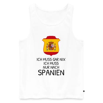 Ich muss gar nichts - Ich muss nur nach Spanien - Männer Premium Bio Tank Top - Weiß - Vorne - Michal (187cm)