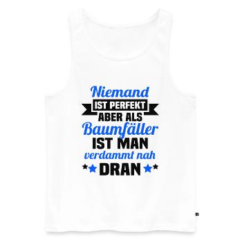 Holzfäller Motorsäge Kettensäge Spruch - Männer Premium Bio Tank Top - Weiß - Vorne - Michal (187cm)