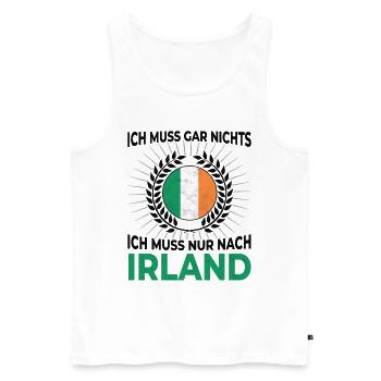 Ich muss gar nichts - Ich muss nur nach Irland - Männer Premium Bio Tank Top - Weiß - Vorne - Michal (187cm)