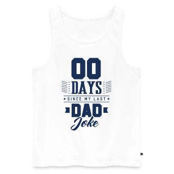 0 Tage seit letztem Dad Joke - Männer Premium Bio Tank Top - Weiß - Vorne - Michal (187cm)
