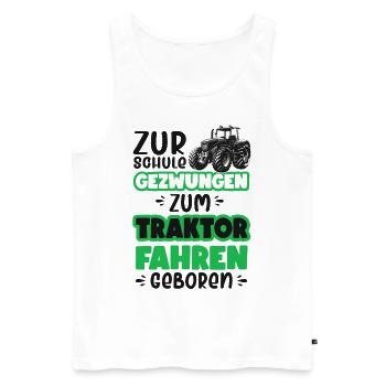 Zum Traktor fahren geboren Zur Schule gezwungen - Männer Premium Bio Tank Top - Weiß - Vorne - Michal (187cm)