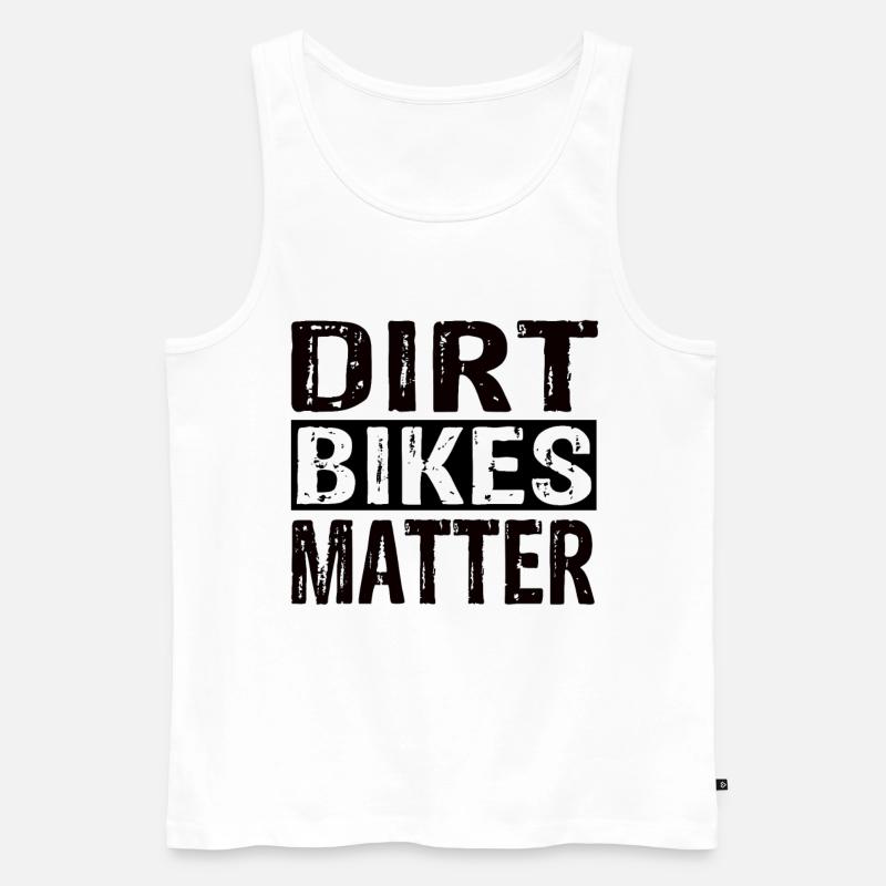 Dirt Bikes Matter - Männer Premium Bio Tank Top - Weiß
