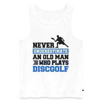Never unterestimate an old man who plays discgolf - Männer Premium Bio Tank Top - Weiß - Vorne - Michal (187cm)