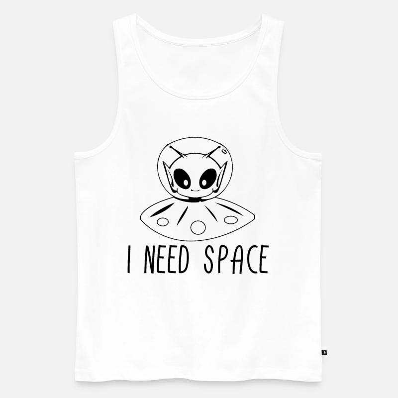 Alien I Need Space Aliens UFO Geschenk - Männer Premium Bio Tank Top - Weiß