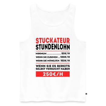 Stuckateur Stundenlohn lustiger Verputzer Spruch - Männer Premium Bio Tank Top - Weiß - Vorne - Michal (187cm)