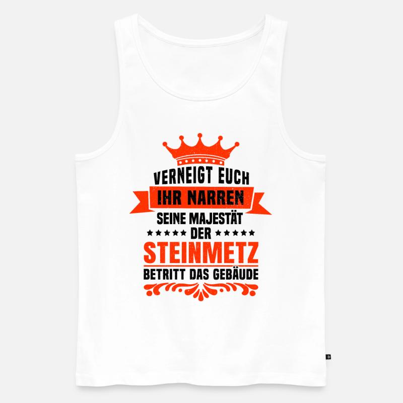 Seine Majestät der Steinmetz Steinbildhauer Spruch - Männer Premium Bio Tank Top - Weiß