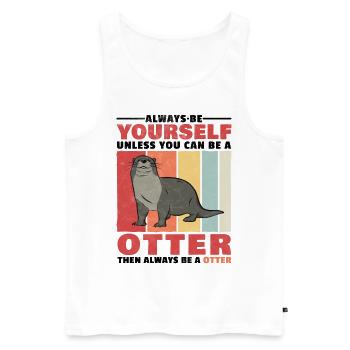 Loutre toi-même la loutre cadeau de loutre - Débardeur bio Premium Homme - blanc - Devant - Michal (187cm)