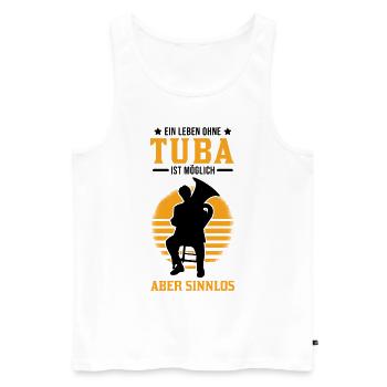 Ein Leben ohne Tuba ist möglich Aber sinnlos - Männer Premium Bio Tank Top - Weiß - Vorne - Michal (187cm)