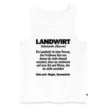 Landwirt Definition Bauer Traktor Fahrer Agrar Tre - Männer Premium Bio Tank Top - Weiß - Vorne - Michal (187cm)