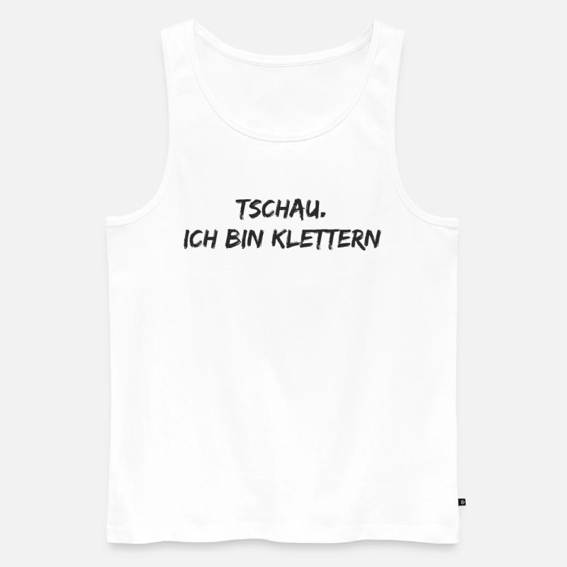 Klettern - Tschau. ich bin klettern - Männer Premium Bio Tank Top - Weiß
