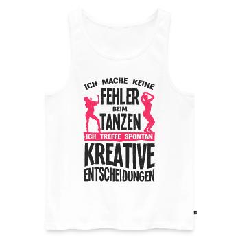 Ich Mache Keine Fehler Beim Tanzen Tänzer Tanzkurs - Männer Premium Bio Tank Top - Weiß - Vorne - Michal (187cm)