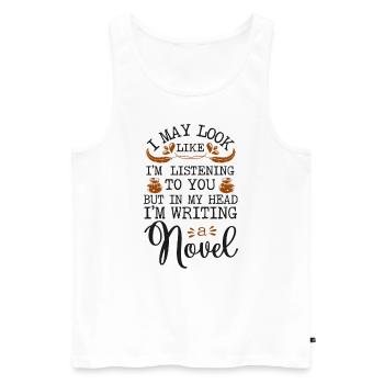 Writing Novel Writer & Published - Men's Premium Organic Tank Top - white - Front - Michal (187cm)