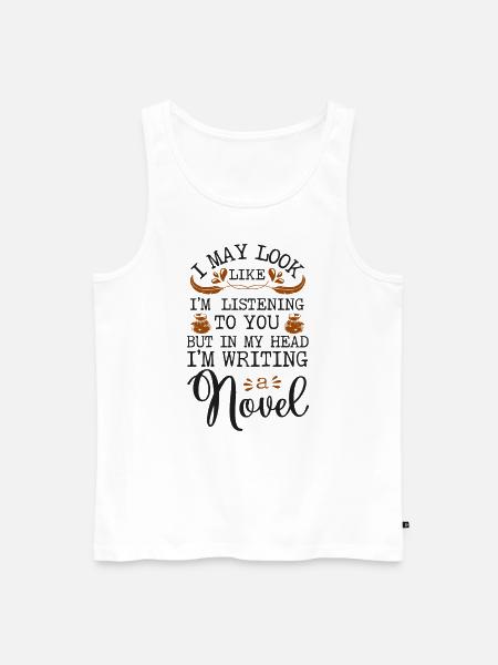 Writing Novel Writer & Published - Men's Premium Organic Tank Top - white