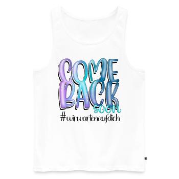 Genesungswünsche Come Back Soon - Männer Premium Bio Tank Top - Weiß - Vorne - AI Model Male 178 light (178cm)