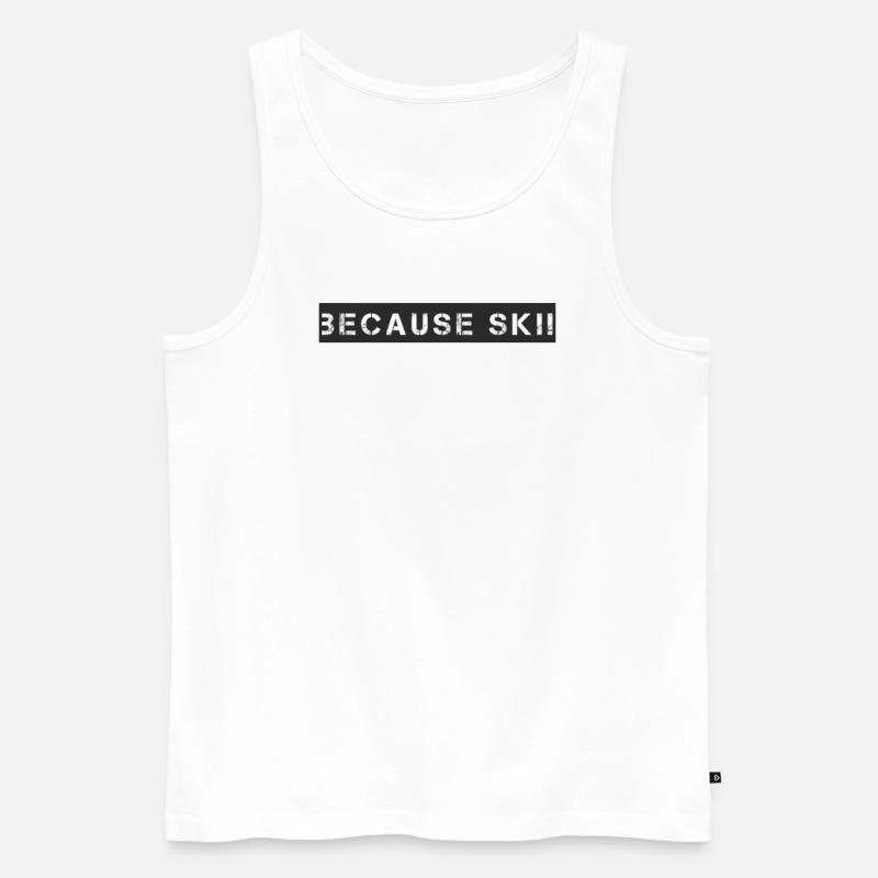 Ski - because Ski - Männer Premium Bio Tank Top - Weiß