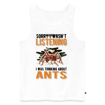 I was thinking about Ants Ameisen - Men's Premium Organic Tank Top - white - Front - Michal (187cm)