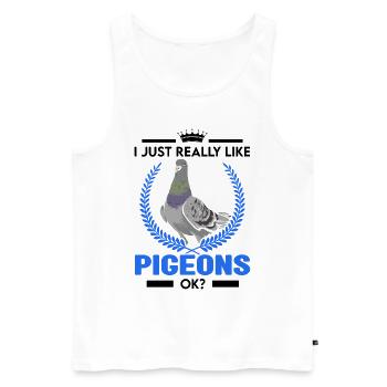 I just really like Pigeons ok Taubenzüchter Taube - Männer Premium Bio Tank Top - Weiß - Vorne - Michal (187cm)