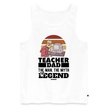 Teacher Dad The Man The Myth The Legend - Männer Premium Bio Tank Top - Weiß - Vorne - Michal (187cm)
