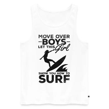 Surfen Move Over Boys Lassen Sie sich von diesem - Männer Premium Bio Tank Top - Weiß - Vorne - Michal (187cm)