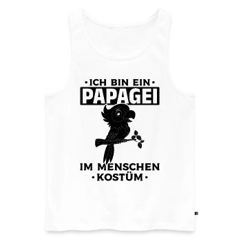 Ich bin ein Papagei Im Menschen Kostüm - Papagei - Männer Premium Bio Tank Top - Weiß - Vorne - AI Model Male 178 light (178cm)