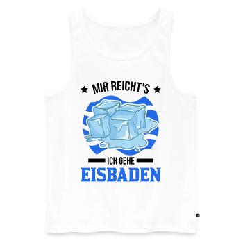 Mir reicht's Ich gehe Eisbaden Geschenk Esibad - Männer Premium Bio Tank Top - Weiß - Vorne - AI Model Male 178 light (178cm)