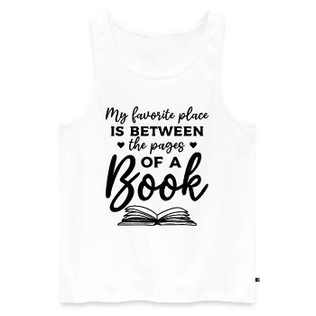 Book Lover My Favorite Place Is Between The Pages - Männer Premium Bio Tank Top - Weiß - Vorne - Michal (187cm)