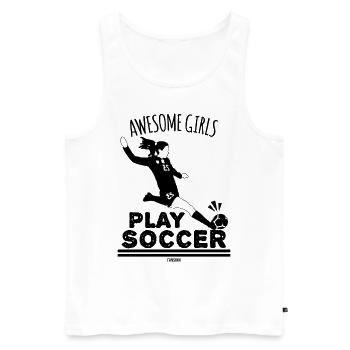Unglaubliche Mädchen spielen Fußball - Männer Premium Bio Tank Top - Weiß - Vorne - Michal (187cm)