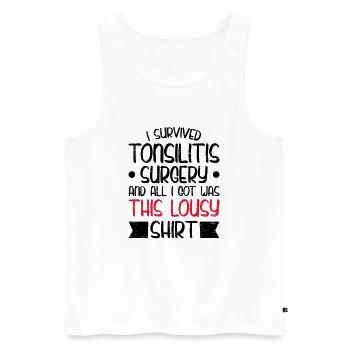 Survived tonsillitis surgery tonsillectomy - Men's Premium Organic Tank Top - white - Front - Michal (187cm)