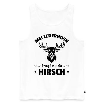 Meine Lederhosn trogt no da Hirsch - Männer Premium Bio Tank Top - Weiß - Vorne - Michal (187cm)
