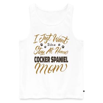 Stay At Home Cocker Spaniel Mom - Men's Premium Organic Tank Top - white - Front - Michal (187cm)