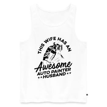 This Wife Has An Awesome Auto Painter Husband Artw - Männer Premium Bio Tank Top - Weiß - Vorne - Michal (187cm)