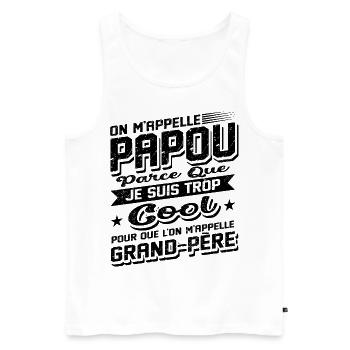 Papou Fete Des Grand Pères Papy - Débardeur bio Premium Homme - blanc - Devant - Michal (187cm)