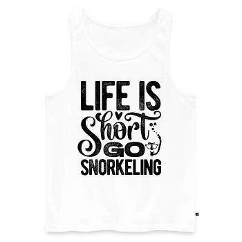 Life Is Short Go Snorkeling Scuba Diver Snorkeling - Männer Premium Bio Tank Top - Weiß - Vorne - Michal (187cm)