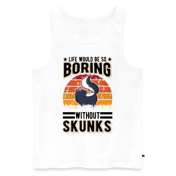 La vie serait si ennuyeuse sans Skunks Skunk - Débardeur bio Premium Homme - blanc - Devant - Michal (187cm)