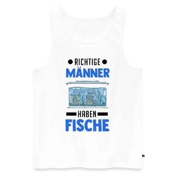 Richtige Männer haben Fische Aquarium Aquaristik - Männer Premium Bio Tank Top - Weiß - Vorne - Michal (187cm)