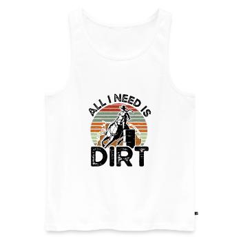 Ich Brauche Ein Dirt Barrel Racing Equestrian - Männer Premium Bio Tank Top - Weiß - Vorne - Michal (187cm)