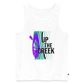 Up The Creek Kayaking Canoe Rower Paddle Rowing Ka - Männer Premium Bio Tank Top - Weiß - Vorne - Michal (187cm)