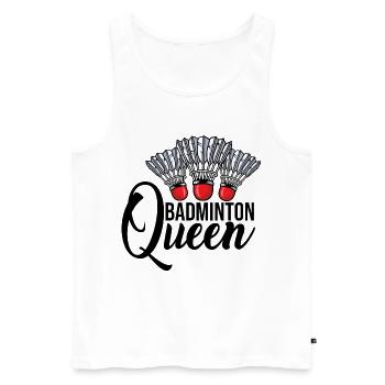 Badminton Queen Badminton Player Shuttlecock Sport - Männer Premium Bio Tank Top - Weiß - Vorne - Michal (187cm)