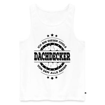 Dachdecker Geburtstag Dachdeckerhandwerk Geschenk - Männer Premium Bio Tank Top - Weiß - Vorne - AI Model Male 178 light (178cm)