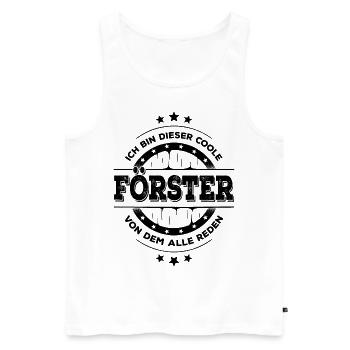Förster Kollegen Geburtstag Waldarbeiter Geschenk - Männer Premium Bio Tank Top - Weiß - Vorne - Michal (187cm)