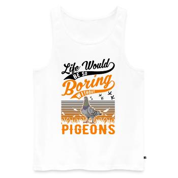 Pigeon Gift Pigeon Fancier City Pigeon Carrier Pigeon - Men's Premium Organic Tank Top - white - Front - Michal (187cm)