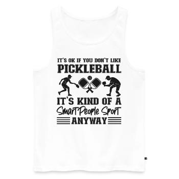 Pickleball It's Ok If You Don't - Männer Premium Bio Tank Top - Weiß - Vorne - Michal (187cm)