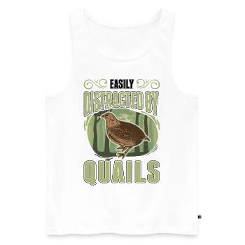 Easily distracted by Quails quail - Men's Premium Organic Tank Top - white - Front - Michal (187cm)