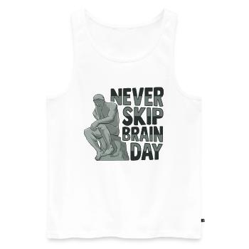 Never Skip Brain Day Philosophy - Men's Premium Organic Tank Top - white - Front - Michal (187cm)