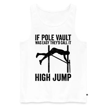 Fun Pole Vault Pole Vault Pole Vault - Men's Premium Organic Tank Top - white - Front - Michal (187cm)