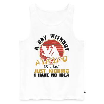 Day Without Aikido Japan Taekwondo Karate Martial - Men's Premium Organic Tank Top - white - Front - Michal (187cm)